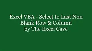 Excel VBA Select to Last Non Blank Row & Column