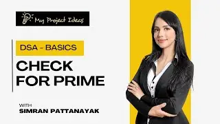 Lecture 18 - Check For Prime | DSA Basics For Beginners | Placement Course