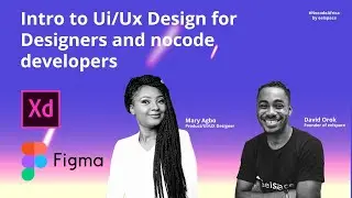 Intro to Ui/Ux Design for  Designers and nocode  developers