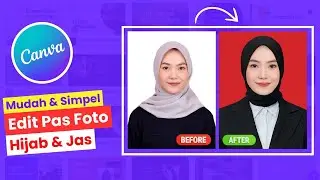 Tutorial cara edit PAS FOTO wanita hijab formal pakai jas di CANVA