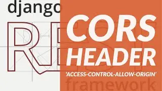 Cors header 'access-control-allow-origin' (Django-cors-headers).Restframework project tutorial[15]