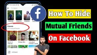 How To Hide Mutual Friends On Facebook (2022) | Facebook Hide Mutual Friends