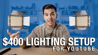 $400 PRO LIGHTING SETUP for YouTube - BUDGET VIDEO LIGHTING