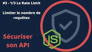 Sécuriser une API - #3/6 - 1/3 RATE LIMIT