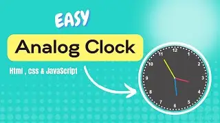 Create an Analog Clock with HTML, CSS & JavaScript