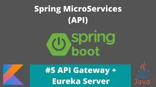 microservices api gateway | spring cloud gateway with eureka server | part -5