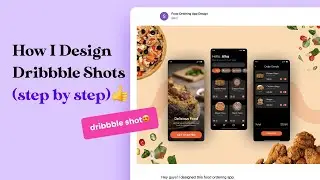 How I design my dribbble shots using figma (step by step)