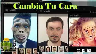 Transforma Tu Cara la mejor App en Android - MSQRD