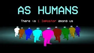 Among us as humans 2