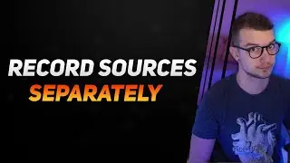 Record Multiple Sources in OBS! (Source Record Tutorial)