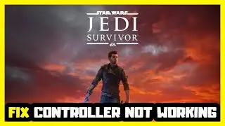 FIX STAR WARS Jedi Survivor: Controller/Gamepad Not Working on PC