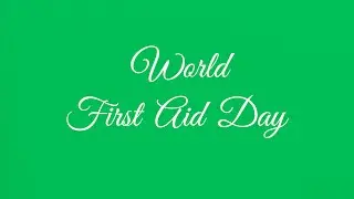 World First Aid Day - Text Animation Green Screen