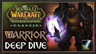 TBC Classic: Warrior Class DEEP DIVE  (All 3 Specs, PvE, PvP, Tips & Tricks) - The Burning Crusade