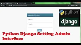 Python Django Setting Admin Interface