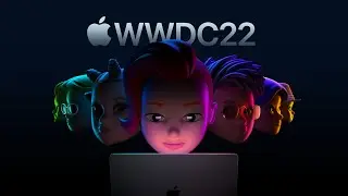 WWDC 2022 - June 6 | Apple