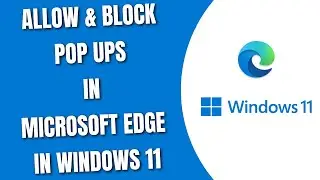 Allow & Block Pop Ups in Microsoft Edge in Windows 11 [HowToCodeSchool.com]