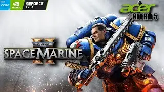 Space Marine 2 Gameplay Acer Nitro 5 GTX-1650 i5 9300H 16GB RAM