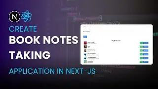 How to Build Book Notes Taking Complete App in ReactJS - using NEXT JS