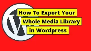 How To Export Media Library in Wordpress