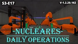 Only 1 Hour to Repair??? S03E17 - Nucleares Tutorial
