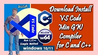 Install Visual Studio Code and MinGW Compiler for C & C++ for Run VS Code On Windows 10 l 11