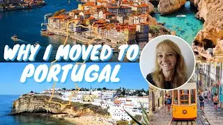 Why We Moved to Portugal