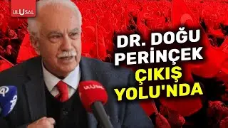 Dr. Doğu Perinçek Ulusal Kanal Çıkış Yolunda Türkiye gündemini yorumluyor