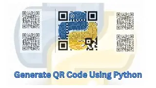 Python Project : How to Generate QR Code Using Python Programming