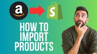 How to Import Products From Amazon To Shopify | How to Add Products From Amazon To Shopify (2024)