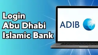 How To Login Abu Dhabi Islamic Bank?