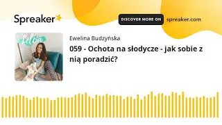 059 - Ochota na słodycze - jak sobie z nią poradzić?