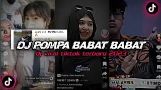 DJ POMPA BABAT BABAT BY TRS SOUND VIRAL TIKTOK TERBARU YANG KALIAN CARI !!