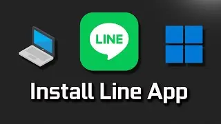 How to Download and Install Line Messenger App on Windows 11/10 [Tutorial]