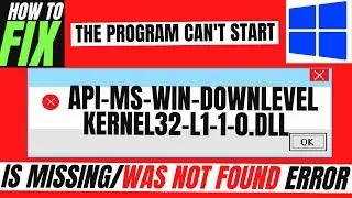 [2022] How To Fix api-ms-win-downlevel-kernel32-l1-1-0.dll Missing Error 💻Windows 10/11/7 32/64bit