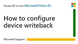 What is device writeback and how to enable it in Microsoft Entra Connect | Microsoft