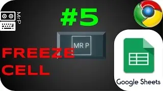 Google Sheets Lesson #5 - Freeze Data