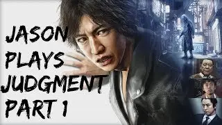 Jason Plays Judgment (Part 1)
