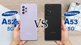 SAMSUNG GALAXY A52s 5G vs SAMSUNG GALAXY A53 5G || Full Specs Comparison