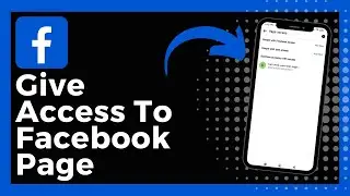 How To Give Access To Facebook Page (Easy)