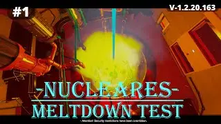 Our 1st DEATH... Meltdown Test #1 - Nucleares Tutorial