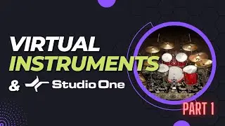 PRESONUS STUDIO ONE: USING VIRTUAL DRUMS - Let's Get Basic