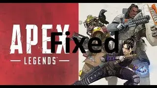 Fixed 100% Apex Legends Connection To Server Time out Unable To Connect To EA Servers