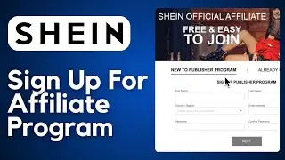 How to Sign Up for Shein Affiliate Program (2024) - Full Guide