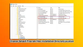 Change Default Program Files Installation Directory Location