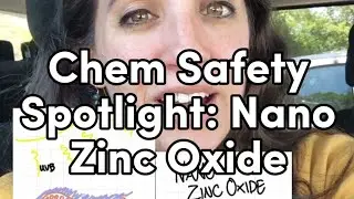 Nano Zinc Oxide - Spotlight on #chemicalsafety and #cleanhygiene Learn how to make safer choices