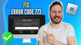 How To Fix Roblox Error Code 773