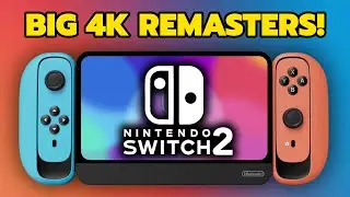 HUGE Nintendo Remasters Coming to Nintendo Switch 2! (Rumor)