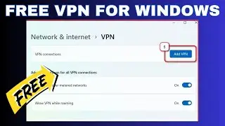 Best Free VPN for Windows 11/10 in 2024 | No ads, Unlimited Data