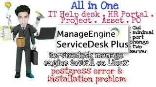 Servicedesk ManageEngine install on Linux in GUI Minimal with port change & postgress error  part 1