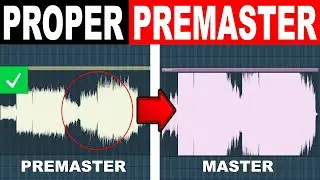 How To Make a PREMASTER (The CORRECT Way!)